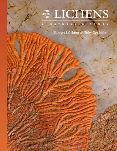 The Lives of Lichens: A Natural History (The Lives of the Natural World, 10)