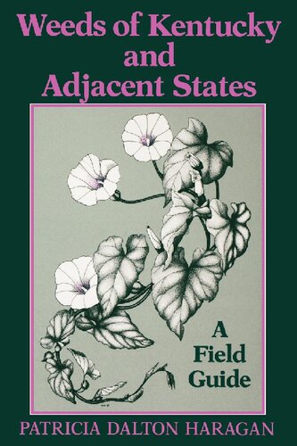 Weeds of Kentucky and Adjacent States: A Field Guide
