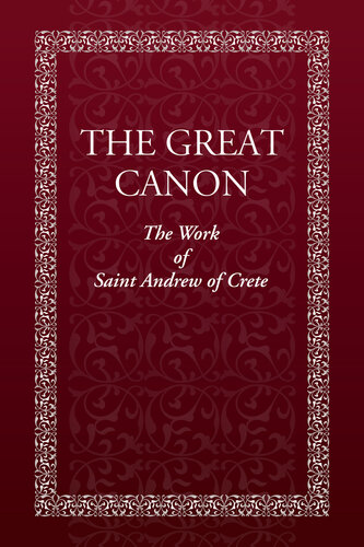 The Great Canon: The Work of St. Andrew of Crete