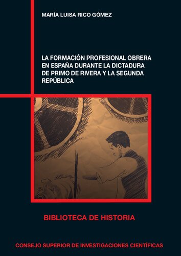 La formación profesional obrera en España durante la dictadura de Primo de Rivera y la Segunda República