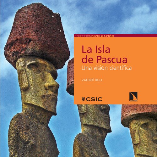 La isla de Pascua: una visión científica