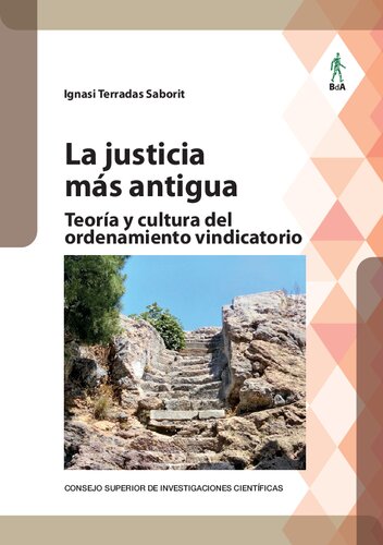 La justicia más antigua : teoría y cultura del ordenamiento vindicatorio (Biblioteca de Antropología) (Spanish Edition)