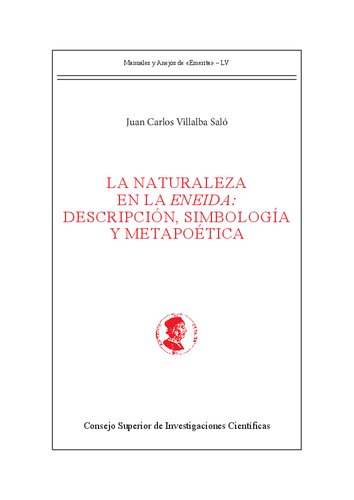La naturaleza en la Eneida : descripción, simbología y metapoética