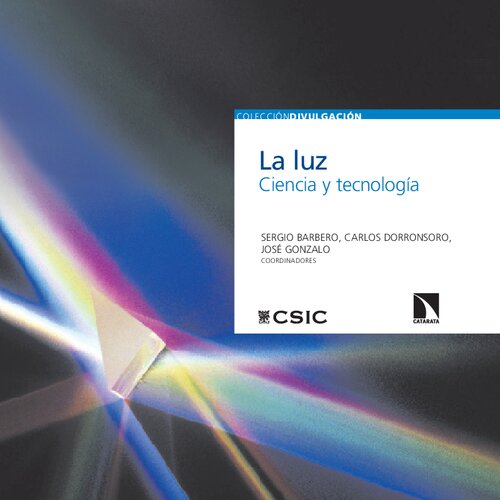 La luz : ciencia y tecnología