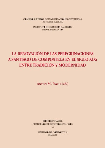 La renovación de las peregrinaciones a Santiago de Compostela en el siglo XIX: entre tradición y modernidad