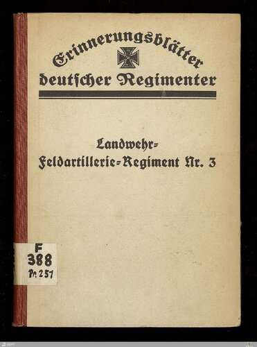 Das Landwehr-Feldartillerie-Regiment Nr. 3 im Weltkriege