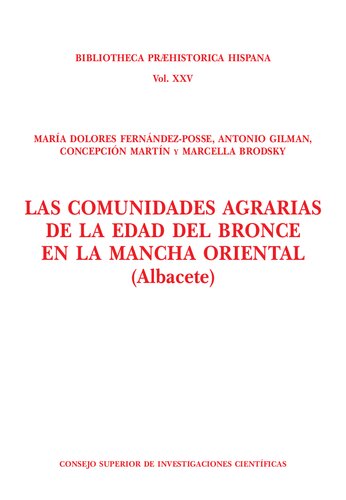 Las comunidades agrarias de la Edad del Bronce en la Mancha Oriental (Albacete)