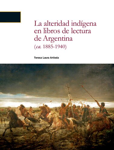 La alteridad indígena en libros de lectura de Argentina (ca. 1885-1940)