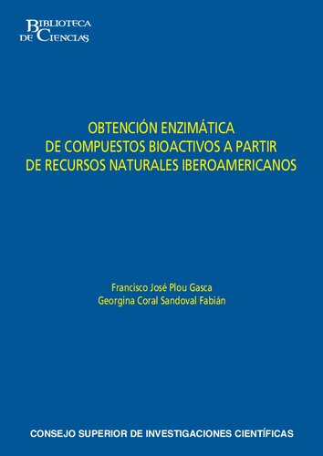 Obtención enzimática de compuestos bioactivos a partir de recursos naturales iberoamericanos