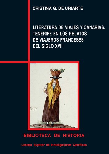 Literatura de viajes y Canarias : Tenerife en los relatos de viajeros franceses del siglo XVIII: Tenerife en los relatos de viajeros franceses del siglo XVIII (Spanish Edition)