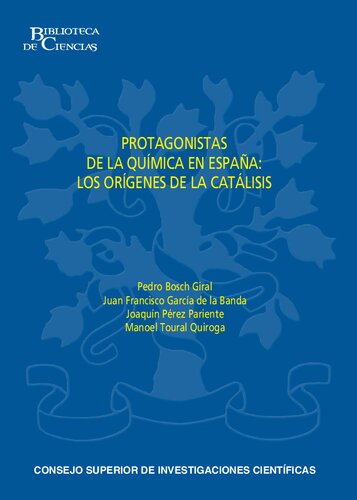 Protagonistas de la química en España : los orígenes de la catálisis: Los orígenes de la catálisis