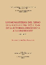 Los monasterios del reino de Galicia entre 1075 y 1540 : de la reforma gregoriana a la observante. (Vols. 1 y 2) (Anejos de Cuadernos de Estudios Gallegos) (Spanish Edition)
