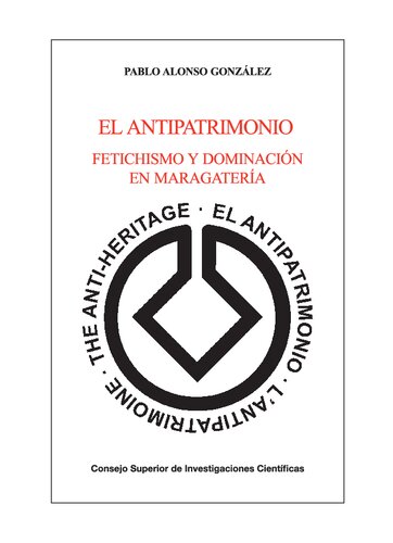 El antipatrimonio: fetichismo y dominación en Maragatería