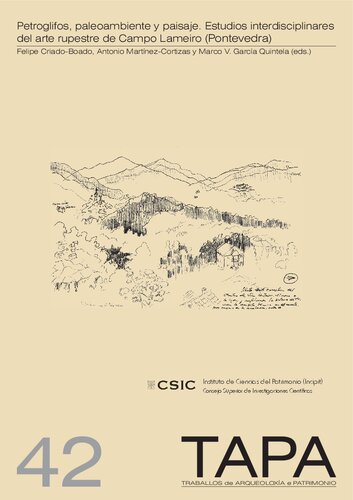Petroglifos, paleoambiente y paisaje: estudios interdisciplinares del arte rupestre de campo Lameiro (Pontevedra)