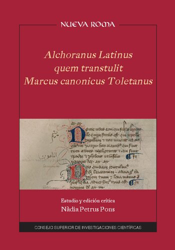 Alchoranus latinus quem transtulit Marcus canonicus Toletanus : estudio y edición crítica: Estudio y edición crítica