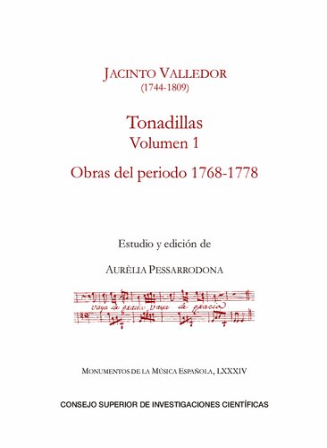 Tonadillas. Volumen I, Obras del periodo 1768-1778 (Monumentos de la Música Española) (Spanish Edition)