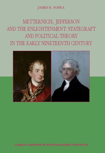 Metternich, Jefferson and the Enlightenment : statecraft and political theory in the early nineteenth century