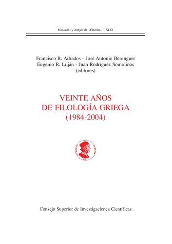 Veinte años de Filología Griega (1984-2004) (Manuales y Anejos de Emérita) (Spanish Edition)