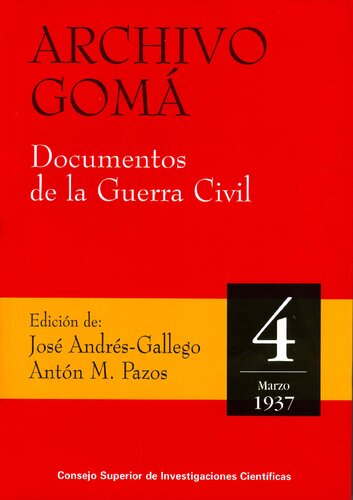 Archivo Gomá. Documentos de la Guerra Civil. Vol. 4 (Marzo 1937) (Spanish Edition)