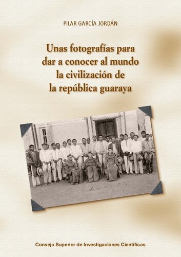 Unas fotografías para dar a conocer al mundo la civilización de la república guaraya