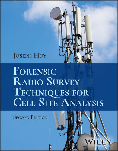 Forensic Radio Survey Techniques for Cell Site Analysis, 2nd Edition