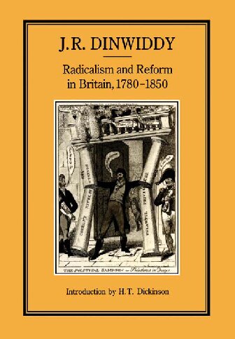 Radicalism and Reform in Britain, 1780-1850