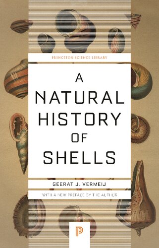 A Natural History of Shells (Princeton Science Library, 123)