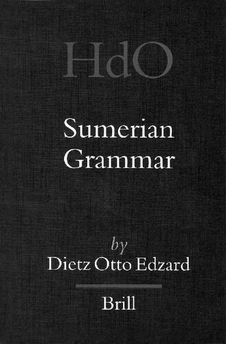 Sumerian Grammar (HANDBOOK OF ORIENTAL STUDIES/HANDBUCH DER ORIENTALISTIK)