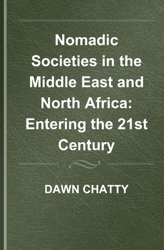 Nomadic Societies in the Middle East And North Africa: Entering the 21st Century (Handbook Of Oriental Studies, 81)
