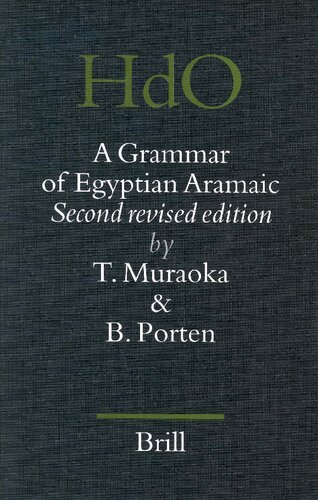 A Grammar of Egyptian Aramaic (Handbook of Oriental Studies: Section 1; The Near and Middle East)