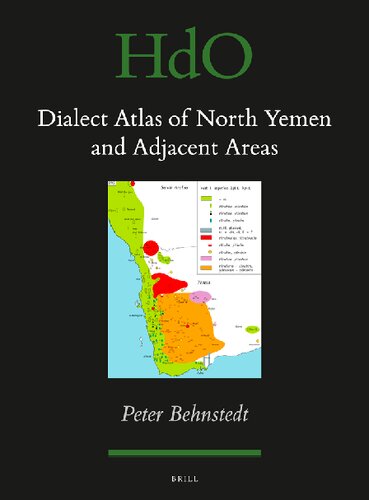 Dialect Atlas of North Yemen and Adjacent Areas (Handbook of Oriental Studies: Section 1; The Near and Middle East)