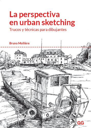 La perspectiva en urban sketching: Trucos y técnicas para dibujantes (Spanish Edition)