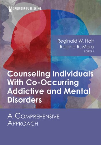 Counseling Individuals With Co-Occurring Addictive and Mental Disorders: A Comprehensive Approach