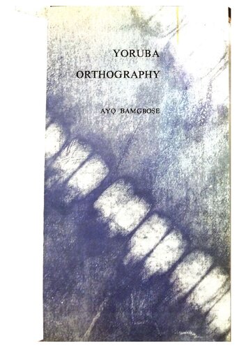 Yoruba orthography: a linguistic appraisal with suggestions for reform