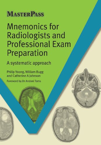 Mnemonics for Radiologists and FRCR 2B Viva Preparation: A Systematic Approach (Masterpass)