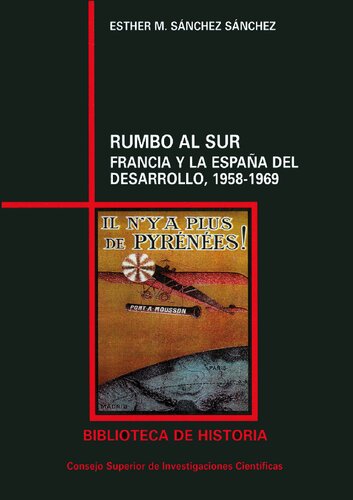 Rumbo al sur: Francia y la España del desarrollo, 1958-1969