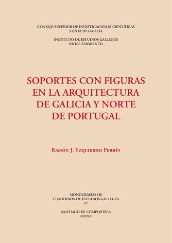 Soportes con figuras en la arquitectura de Galicia y norte de Portugal
