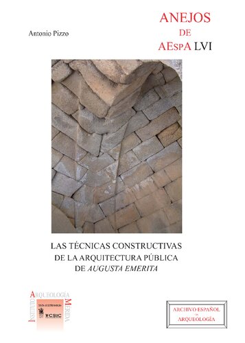Las técnicas constructivas de la arquitectura pública de Augusta Emérita