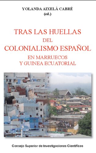 Tras las huellas del colonialismo español en Marruecos y Guinea Ecuatorial