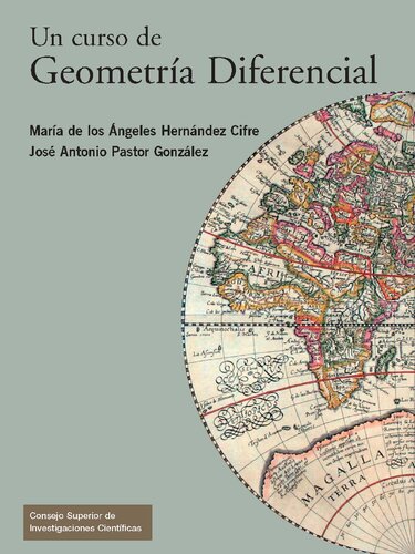 Un curso de geometría diferencial : teoría, problemas, soluciones y prácticas con ordenador: Teoría, problemas, soluciones y prácticas con ordenador
