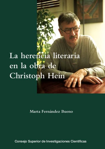 La herencia literaria en la obra de Christoph Hein : un acercamiento intertextual: Un acercamiento intertextual