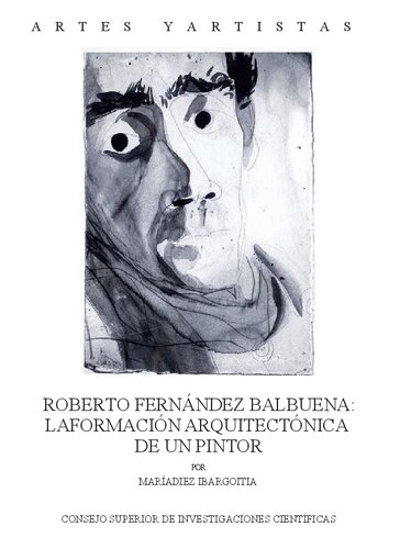 Roberto Fernández Balbuena : la formación arquitectónica de un pintor: La formación arquitectónica de un pintor