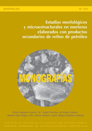Estudios morfológicos y microestructurales en morteros elaborados con productos secundarios de refino de petróleo