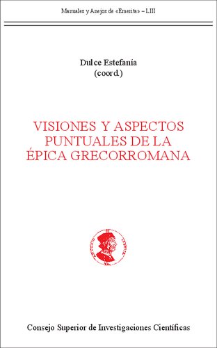 Visiones y aspectos puntuales de la épica grecorromana