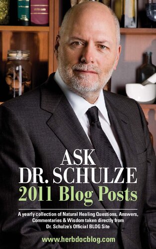 Ask Dr Schulze 2011 Blog Posts and 2012 Blog Posts
