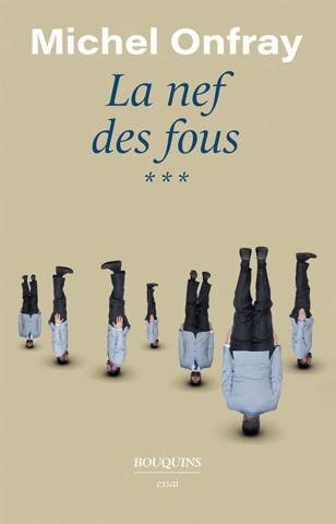 La nef des fous , tome 3