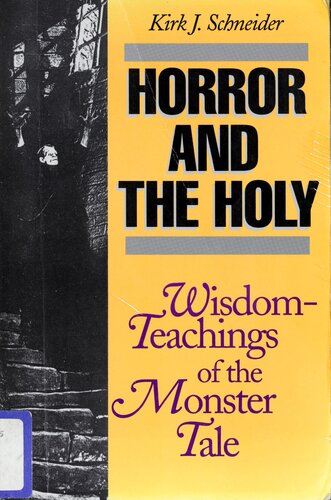 Horror and the Holy: Wisdom-Teachings of the Monster Tale