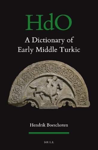 A Dictionary of Early Middle Turkic (Handbook of Oriental Studies. Section 1 the Near and Middle East, 169)