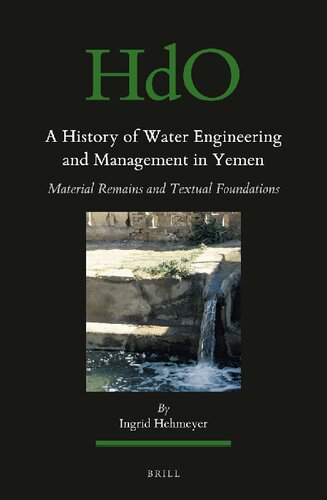 A History of Water Engineering and Management in Yemen (Handbook of Oriental Studies, 129) (English and Arabic Edition)