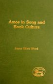 Amos in Song and Book Culture (JSOT Supplement Series)
